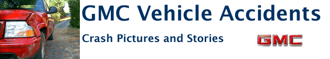GMC CRash Accidents